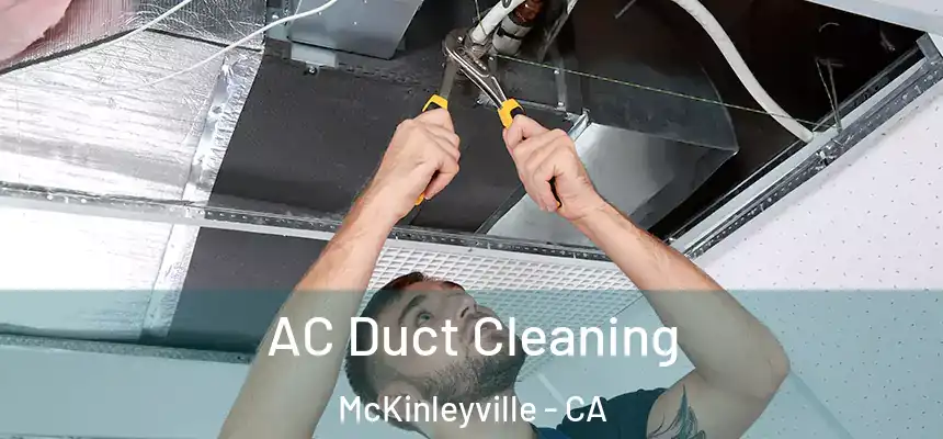  AC Duct Cleaning McKinleyville - CA